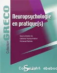 Neuropsychologie en pratique(s)