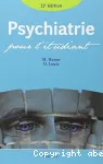 Psychiatrie pour l'étudiant