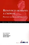 Ressources humaines à l'hôpital : pilotage social et performance