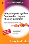 Infectiologie et hygiène : gestion des risques et soins infirmiers. UE2.10 UE 4.5
