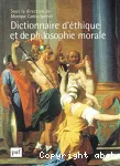 Dictionnaire d'éthique et de philosophie morale : tome 1