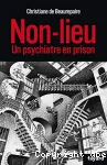 Non-lieu : Un psychiatre en prison