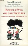 Beaux rêves ou cauchemars : problèmes de drogue, problèmes de vie