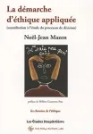 La démarche d'éthique appliquée : contribution à l'étude du processus de décision