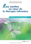 Les contes au coeur de la thérapie infirmière : psychiatrie et conte thérapeutique