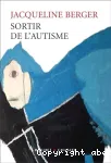 Sortir de l'autisme