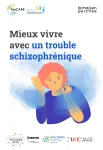 Mieux vivre avec un trouble schizophrénique