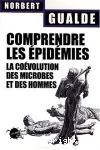 Comprendre les épidémies : la coévolution des microbes et des hommes