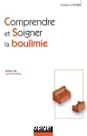 Comprendre et soigner la boulimie