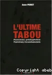 L'ultime tabou : femmes pédophiles, femmes incestueuses