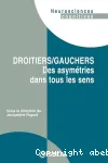 Droitiers-gauchers : des asymétries dans tous les sens