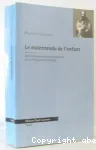 Le malentendu de l'enfant : des enseignements psychanalytiques de la clinique avec les enfants