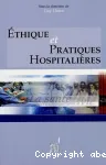 Ethique et pratiques hospitalières