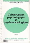 L'observation psychologique et psychosociologique / anc Livre ifsi