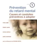 Prévention du retard mental : causes et conduites préventives à adopter. Volume 1