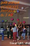 Guide pratique d'exercices du troisième âge