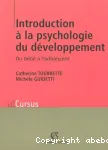 Introduction à la psychologie du développement : du bébé à l'adolescent