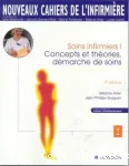 Soins infirmiers I, concepts et théories, démarches de soins