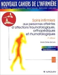 Soins infirmiers aux personnes atteintes d'affections traumatologiques, orthopédiques et rhumatologiques