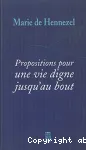 Propositions pour une vie digne jusqu'au bout