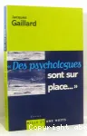 Des psychologues sont sur place : où mène la rhétorique des catastrophes ?