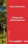 Clinique des métamorphoses