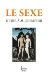 Le sexe : d'hier à aujourd'hui