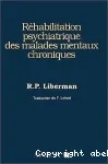 Réhabilitation psychiatrique des malades mentaux chroniques