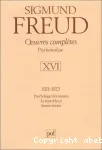 Oeuvres complètes. Psychanalyse - Volume XVI (1921-1923)