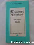 La personnalité de l'infirmière et son incidence sur ce choix professionnel