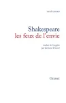 Shakespeare. Les feux de l'envie