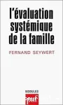 L'évaluation systémique de la famille