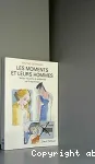 Les moments et leurs hommes. Biographie et textes recueillis et présentés par Yves Winkin.