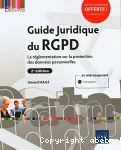 Guide juridique du RGPD : la réglementation sur la protection des données personnelles