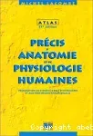 Précis d'anatomie et de physiologie humaines : préparation au diplôme d'infirmières et aux professions paramédicales